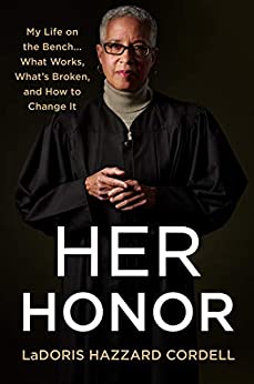 pdf download Her Honor: My Life on the Bench...What Works, What's Broken, and How to Change It