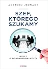 Szef, którego szu...