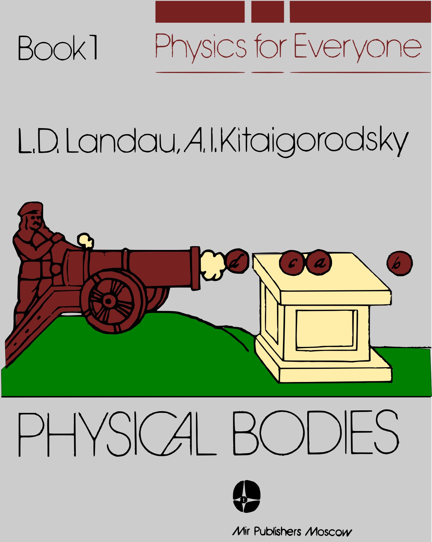 Physics For Everyone: Vol. 1, Physical bodies (Hardcover)