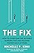The Fix by Michelle P. King