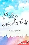 Vidas Enredadas Vidas Enredadas