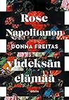 Rose Napolitanon yhdeksän elämää by Donna Freitas