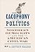The Cacophony of Politics: Northern Democrats and the American Civil War