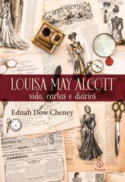 Louisa May Alcott: Vida, Cartas e Diários