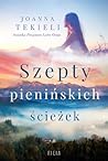 Szepty pienińskich ścieżek by Joanna Tekieli