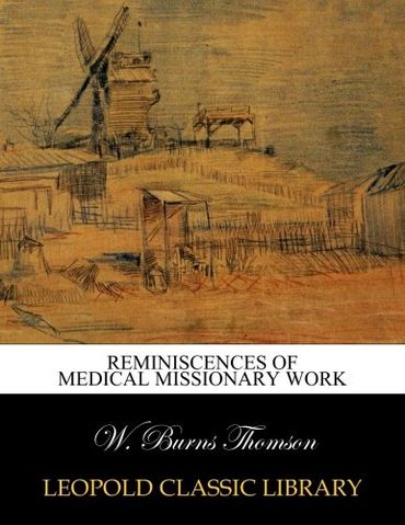 Reminiscences of medical missionary work