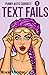 Text Fails: 100 Funny Autoc...