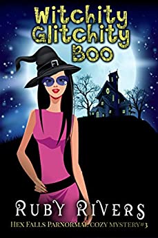 Witchity Glitchity Boo (Hex Falls #3)