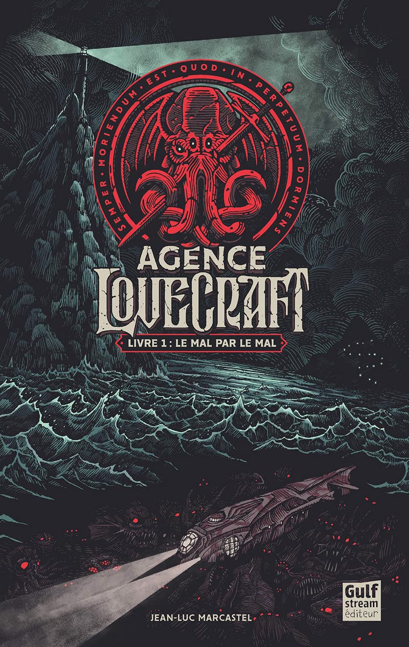 Le Mal par le mal (L'Agence Lovecraft #1)
