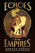 Echoes and Empires (Echoes and Empires, #1)
