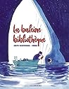 La baleine bibliothèque by Zidrou