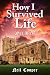 How I Survived Life: