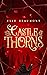 The Castle of Thorns by Elle Beaumont