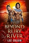 Beyond the Ruby River by Lee Colgin