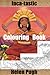 Inca-tastic Colouring Book