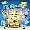 WhoBob WhatPants? (SpongeBob SquarePants)