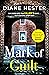 Mark Of Guilt by Diane Hester