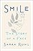 Smile: The Story of a Face