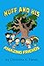 Nuff And His Amazing Friends