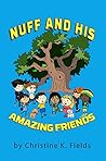 Nuff And His Amazing Friends