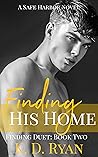 Finding His Home by K.D. Ryan