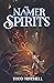The Namer of Spirits by Todd Mitchell