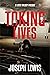 Taking Lives