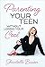 Parenting Your Teen Without...