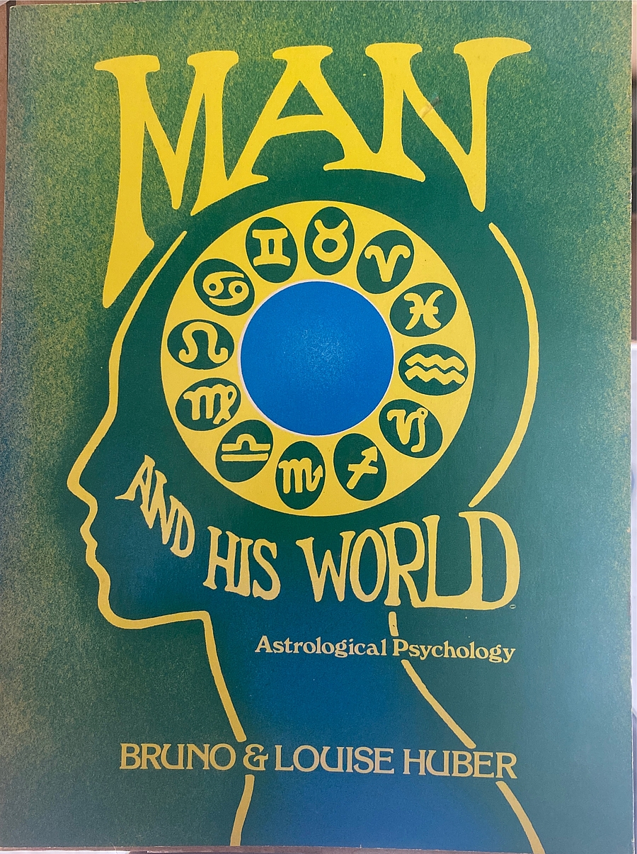 Man and His World: Astrological Psychology