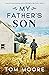 My Father's Son by Tom Moore