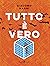 Tutto è vero by Giacomo Nanni