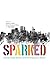 Sparked: George Floyd, Racism, and the Progressive Illusion
