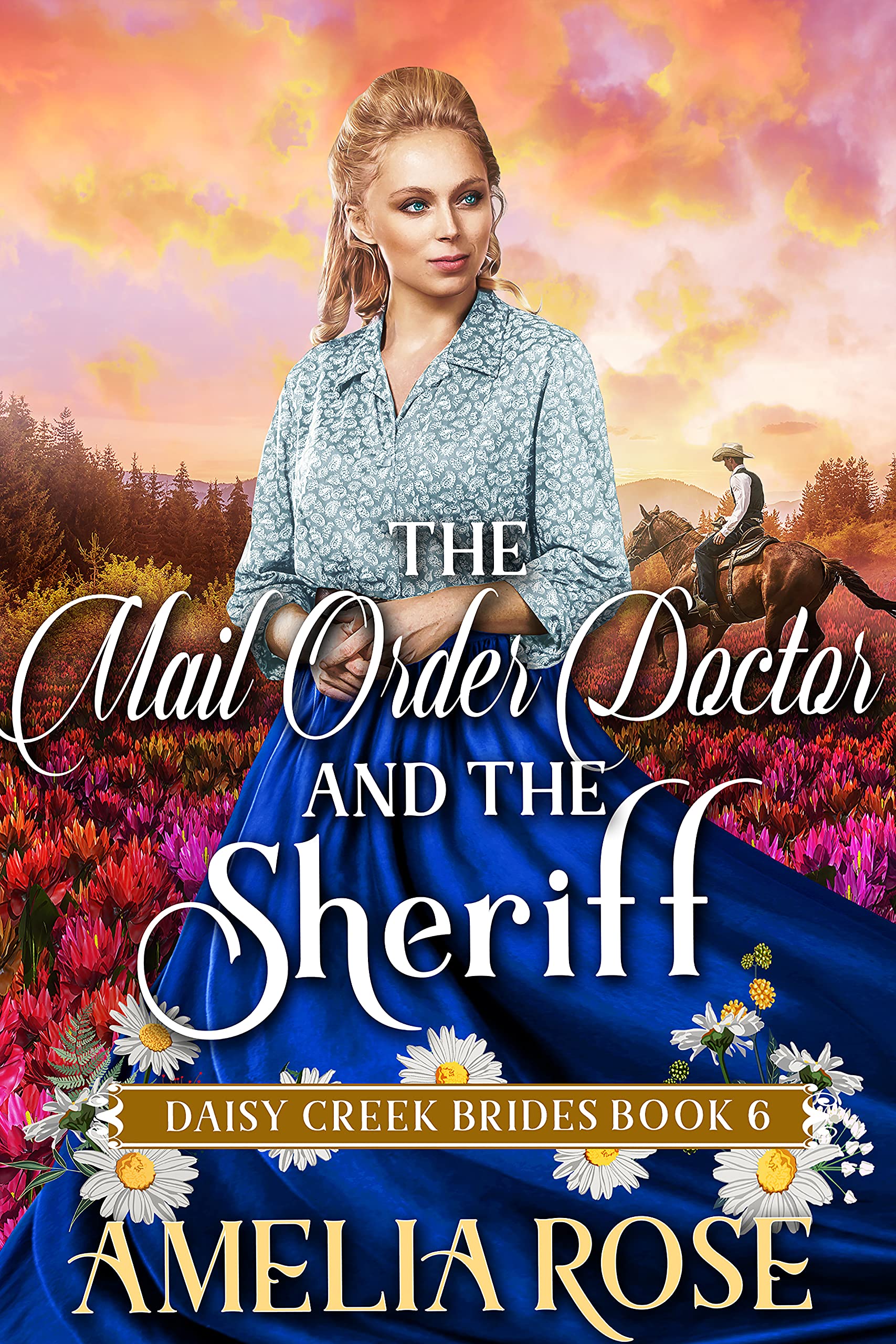 The Mail-Order Doctor and the Sheriff (Daisy Creek Brides #6)