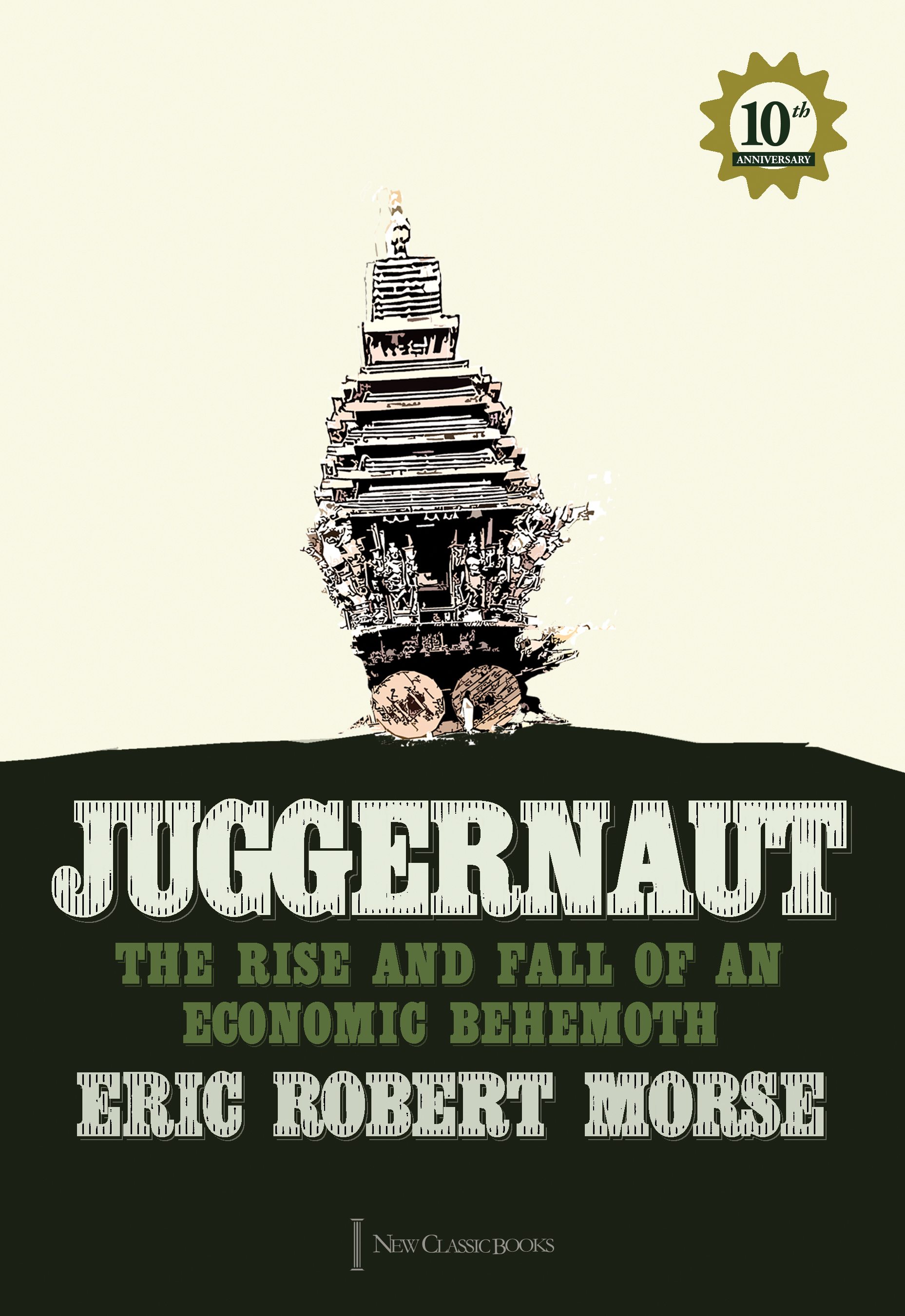 Juggernaut: The Rise and Fall of an Economic Behemoth