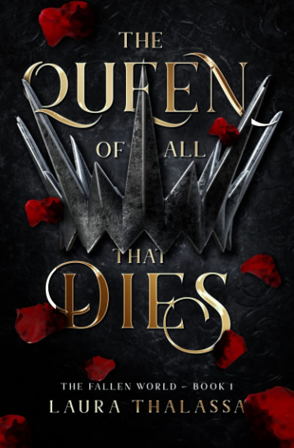 The Queen of All that Dies (The Fallen World, #1)