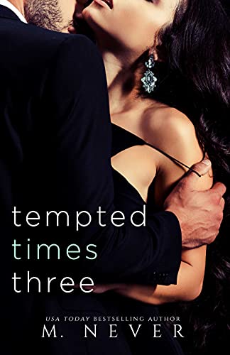 Tempted Times Three (Kindle Edition)