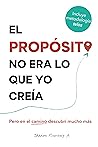 El Propósito No E...