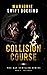 COLLISION COURSE: The Ray S...