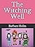 The Witching Well by Barbara Holm