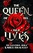 The Queen of All that Lives by Laura Thalassa The Queen of All that Lives by Laura Thalassa