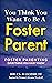 You Think You Want To Be A Foster Parent by Brian Woodruff