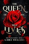 The Queen of All ...