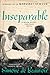 Inseparable by Simone de Beauvoir Inseparable by Simone de Beauvoir