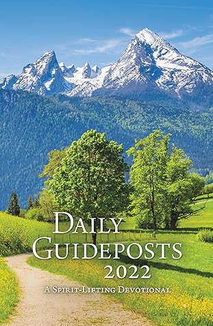 Daily Guideposts 2022: A Spirit-Lifting Devotional