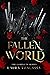 The Fallen World (The Fallen World, #1-3)