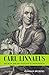 Carl Linnaeus. De man die de natuur rangschikte.