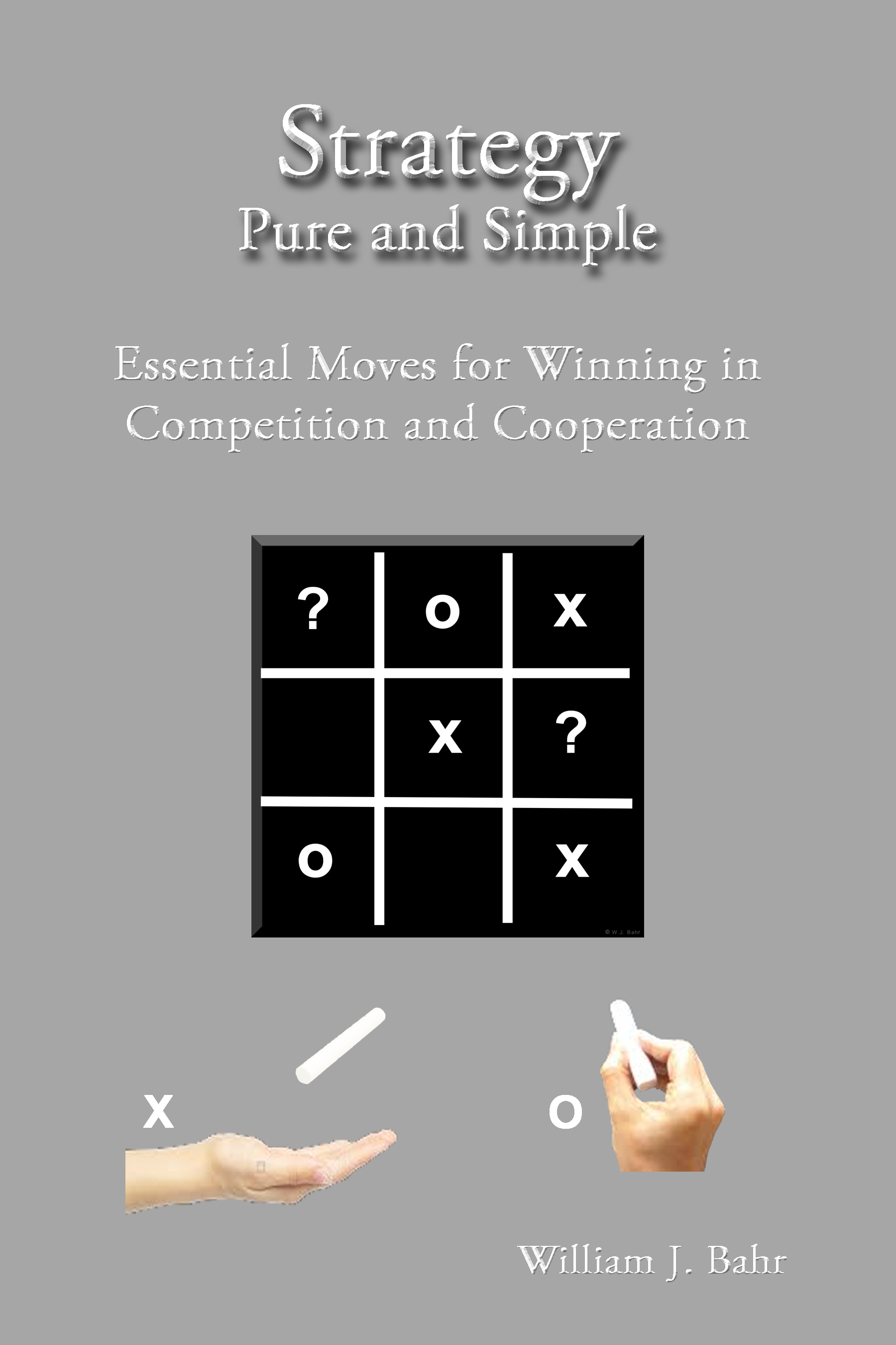 Strategy Pure and Simple: Essential Moves for Winning in Competition and Cooperation (Paperback)