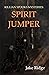 Killian Spooks Mysteries: Spirit Jumper
