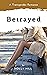 Betrayed: A Transgender Rom...