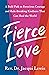 Fierce Love by Jacqui  Lewis
